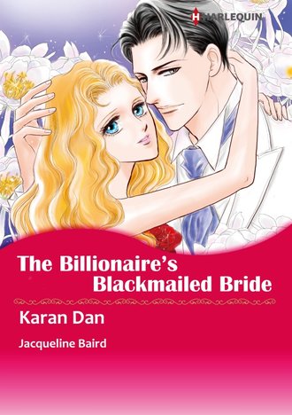 THE BILLIONAIRE'S BLACKMAILED BRIDE