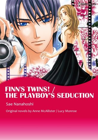 FINN’S TWINS!/ THE PLAYBOY’S SEDUCTION #1