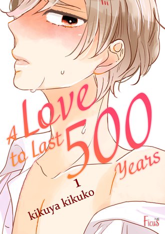 A Love to Last 500 Years