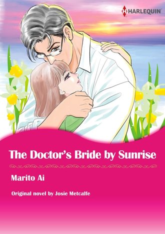 THE DOCTOR'S BRIDE BY SUNRISE