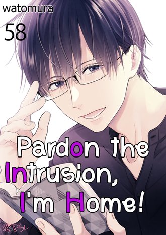 Pardon the Intrusion, I'm Home!-Full Color #58