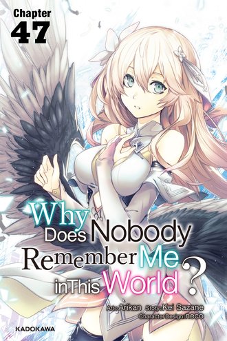 <Chapter release>Why Does Nobody Remember Me in This World? #48