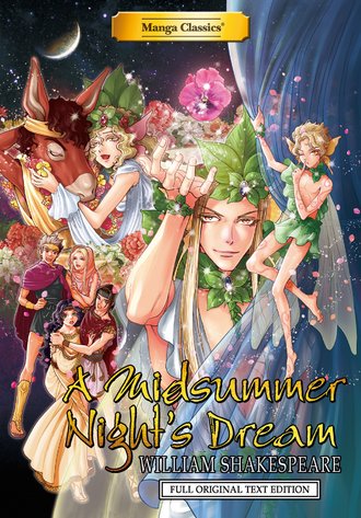 Manga Classics: A Midsummer Night's Dream: Full Original Text Edition