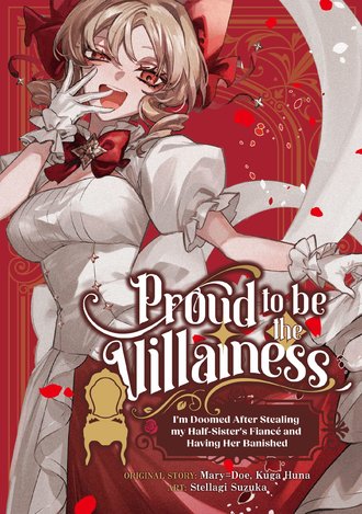 PROUD TO BE THE VILLAINESS: I'M DOOMED AFTER STEALING MY HALF-SISTER'S FIANCE AND HAVING HER BANISHED #34