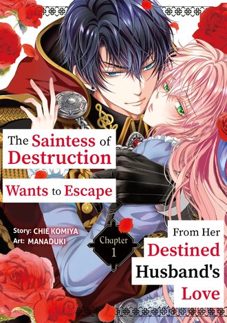 The Saintess of Destruction Wants to Escape From Her Destined Husband's Love