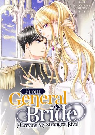 From General to Bride: Marrying My Strongest Rival #7