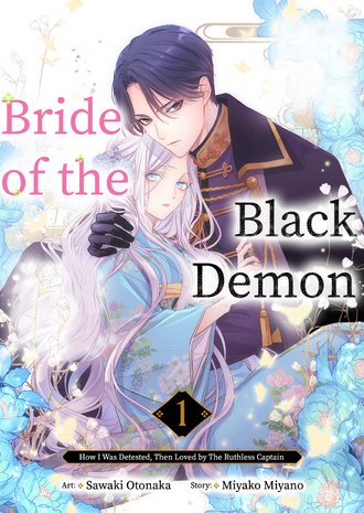 Bride of the Black Demon: How I Was Detested, Then Loved by The Ruthless Captain #1