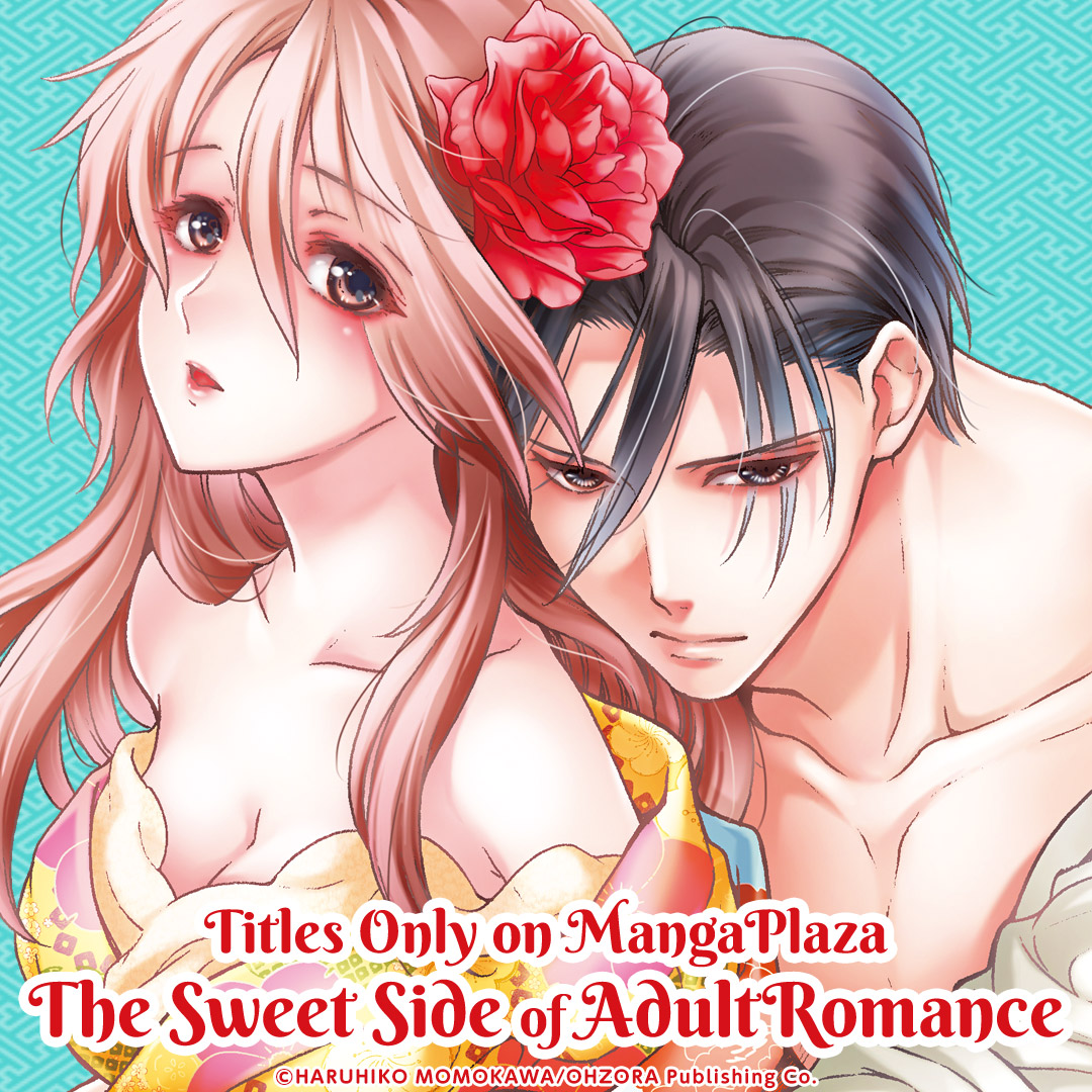 Titles Only on MangaPlaza The Sweet Side of Adult Romance